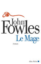 Couverture du livre « Le mage (nouvelle edition) » de Fowles-J aux éditions Albin Michel