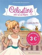 Couverture du livre « Célestine, petit rat de l'Opéra Tome 1 : le palais des fées » de Gwenaele Barussaud et Myrtille Tournefeuille aux éditions Albin Michel