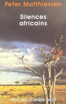 Couverture du livre « Silences africains » de Matthiessen Peter aux éditions Rivages