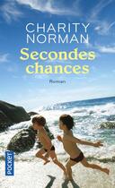 Couverture du livre « Secondes chances » de Charity Norman aux éditions Pocket