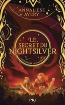 Couverture du livre « Le secret du nightsilver Tome 2 : L'expédition de tous les dangers » de Annaliese Avery aux éditions Pocket Jeunesse