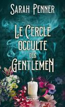 Couverture du livre « Le cercle occulte des gentlemen » de Sarah Penner aux éditions Pocket