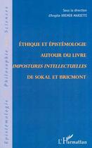 Couverture du livre « Ethique et epistemologie autour du livre impostures intellectuelles de sokal et bricmont » de Kremer-Marietti A. aux éditions Editions L'harmattan