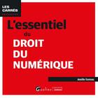 Couverture du livre « L'essentiel du droit du numérique » de Favreau Amelie aux éditions Gualino