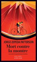 Couverture du livre « Mort contre la montre » de Jorge Zepeda Patterson aux éditions Actes Sud