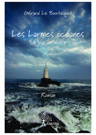 Couverture du livre « Les larmes océanes » de Gerard Le Bourbasquet aux éditions Editions Edilivre