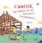 Couverture du livre « L'amitie, ca compte un peu, beaucoup, enormement » de Dufresne/Chebret aux éditions Ricochet