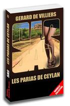 Couverture du livre « SAS Tome 22 : les parias de Ceylan » de Gerard De Villiers aux éditions Sas