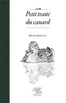 Couverture du livre « Petit traité du canard » de Bruno Bertheuil aux éditions Le Sureau