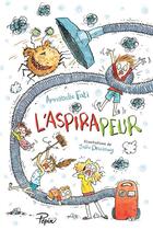 Couverture du livre « L'aspirapeur » de Joelle Dreidemy et Annabelle Fati aux éditions Sarbacane