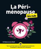 Couverture du livre « La péri-ménopause pour les nuls » de Rebecca Levy-Gantt aux éditions Pour Les Nuls