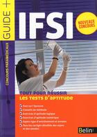 Couverture du livre « Concours IFSI ; les tests d'aptitude » de  aux éditions Belin Education
