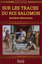 Couverture du livre « Sur les traces du roi Salomon ; dernières découvertes » de  aux éditions Dangles