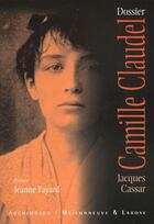 Couverture du livre « Dossier Camille Claudel » de Cassar J aux éditions Maisonneuve Larose