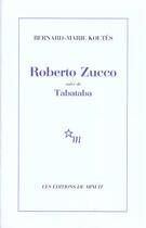 Couverture du livre « Roberto zucco suivi de tabataba - coco » de Bernard-Marie Koltes aux éditions Minuit