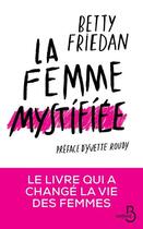 Couverture du livre « La femme mystifiée » de Betty Friedan aux éditions Belfond