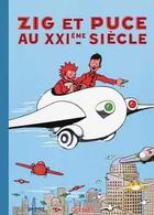 Couverture du livre « Zig et Puce Tome 9 ; Zig et Puce au XXIème siècle » de Alain Saint-Ogan aux éditions Glenat