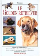 Couverture du livre « Golden retriever guide photo » de Cattaneo aux éditions De Vecchi