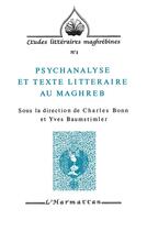 Couverture du livre « Psychanalyse et texte littéraire au Magreb » de Yves Baumstimler et Charles Bonn aux éditions L'harmattan