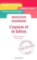 Couverture du livre « Mouloud Mammeri ; l'opium et le bâton » de Herve Sanson aux éditions Honore Champion