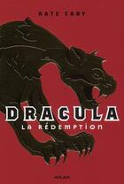 Couverture du livre « Dracula t.2 ; la rédemption » de Kate Cary aux éditions Milan