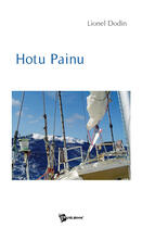 Couverture du livre « Hotu Painu » de Lionel Dodin aux éditions Publibook