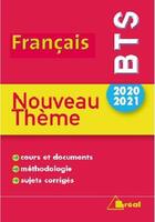 Couverture du livre « Français ; BTS ; nouveau thème (édition 2020/2021) » de  aux éditions Breal