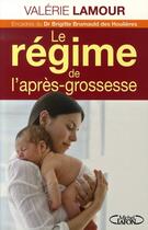 Couverture du livre « Le régime de l'après-grossesse » de Valerie Lamour aux éditions Michel Lafon