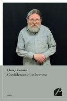 Couverture du livre « Confidences d'un homme » de Henry Canaan aux éditions Du Pantheon