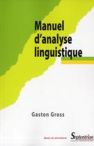 Couverture du livre « Manuel d'analyse linguistique » de Gaston Gross aux éditions Pu Du Septentrion