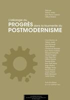 Couverture du livre « L'idéologie du progrès dans la tourmente du postmodernisme » de  aux éditions Academie Royale De Belgique