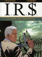 Couverture du livre « I.R.S. Tome 10 : la loge des assassins » de Bernard Vrancken et Stephen Desberg aux éditions Lombard