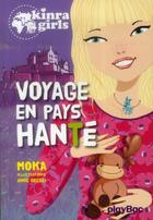 Couverture du livre « Kinra girls Tome 12 : voyage en pays hanté » de Moka et Anne Cresci aux éditions Play Bac