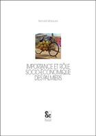 Couverture du livre « Importance et rôle socio-économique des palmiers » de Bernard Malaurie aux éditions Archives Contemporaines