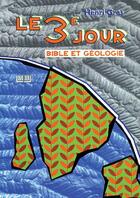 Couverture du livre « Le 3e jour » de Henri Gras aux éditions La Maison De La Bible