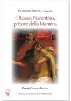 Couverture du livre « Il rosso Fiorentino, pittore della Maniera » de Pascale Climent-Delteil aux éditions Pu De La Mediterranee