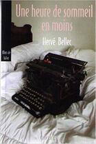 Couverture du livre « Une heure de sommeil en moins » de Herve Bellec aux éditions Coop Breizh