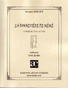 Couverture du livre « La bonnetière de mémé » de Georges Mallet aux éditions Art Et Comedie