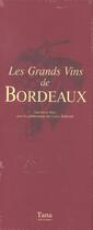 Couverture du livre « Les Grands Vins De Bordeaux » de Wurst Alain-Xavier aux éditions Tana