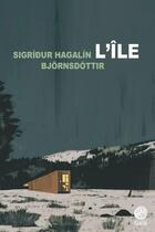 Couverture du livre « L'île » de Sigridur Hagalin Bjornsdottir aux éditions Gaia