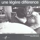 Couverture du livre « Une Legere Difference » de Philippe Revelli et Eric Gouwy aux éditions Alternatives