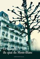 Couverture du livre « Le banquier du quai du Mont-Blanc » de Sandrine Warêgne aux éditions Mon Village