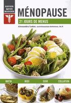 Couverture du livre « Savoir quoi manger ; ménopause » de Alexandra Leduc aux éditions Modus Vivendi