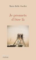 Couverture du livre « Je promets d'être là » de Ouellet Marie-Belle aux éditions David