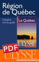 Couverture du livre « Région de Québec » de  aux éditions Ulysse