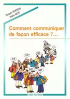 Couverture du livre « Comment Communiquer Facon Efficace/3 Eme Edition » de Noye D/Piveteau aux éditions Insep