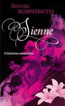 Couverture du livre « Sienne » de Belinda Bornsmith aux éditions Cyplog