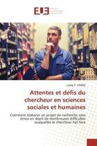 Couverture du livre « Attentes et defis du chercheur en sciences sociales et humaines - comment elaborer un projet de rech » de Lombo Laddy S. aux éditions Editions Universitaires Europeennes