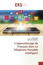 Couverture du livre « L'apprentissage de francais dans le telephone portable intelligent » de Haqiqi/Widayanti aux éditions Editions Universitaires Europeennes