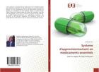 Couverture du livre « Systeme d'approvisionnement en medicaments essentiels » de Nno Christian aux éditions Editions Universitaires Europeennes